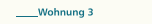 Wohnung 3
